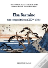 Elsa Barraine : Une Compositrice Au Xxe Siècle