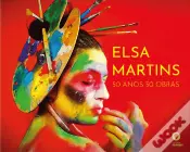 Elsa Martins - 50 Anos 50 Obras