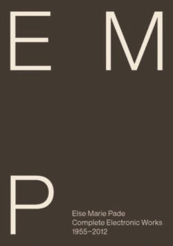 Capa do artigo Else Marie Pade: Complete Electronic Works 1955-2012 - CD