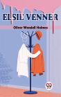 Elsie Venner - Preview