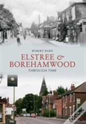 Capa do artigo Elstree & Borehamwood Through Time
