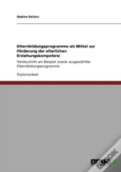 Elternbildungsprogramme Als Mittel Zur Faã‚Â¶Rderung Der Elterlichen Erziehungskompetenz