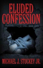 Eluded Confession - Preview