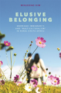 Elusive Belonging - Preview