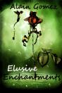 Elusive Enchantments (3 Complete Short Stories) - Preview