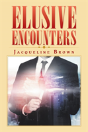 Elusive Encounters - Preview