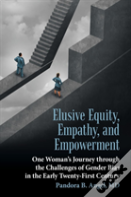 Elusive Equity, Empathy, And Empowerment