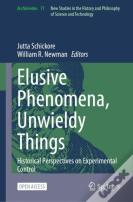 Elusive Phenomena, Unwieldy Things