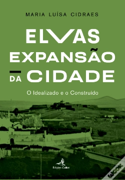 Capa do artigo Elvas – Expansão da Cidade 