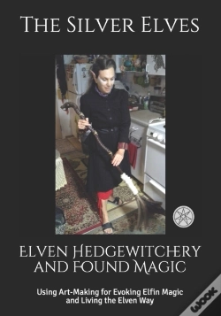 Capa do artigo Elven Hedgewitchery And Found Magic