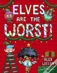 Elves Are The Worst!