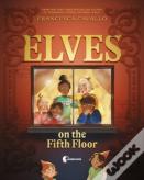 Elves On The Fifth Floor
