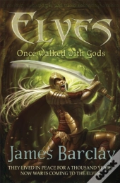 Elves: Once Walked With Gods