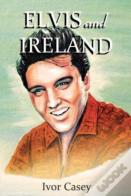 Elvis And Ireland