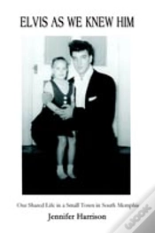 Capa do artigo Elvis As We Knew Him