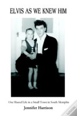 Capa do artigo Elvis As We Knew Him