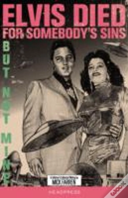 Capa do artigo Elvis Died For Somebody'S Sins...