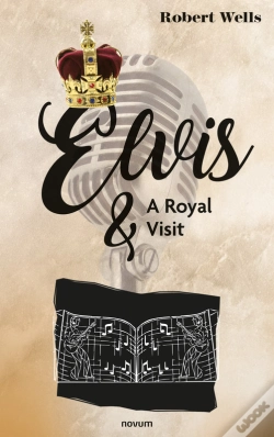Capa do artigo Elvis & A Royal Visit