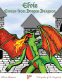 Elvis' Escape From Dragon Dungeon - Preview