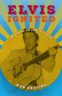 Elvis Ignited - Preview