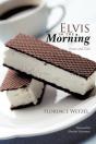 Elvis In The Morning - Preview
