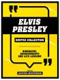 Elvis Presley - Quotes Collection - Preview