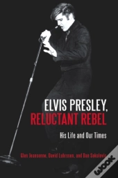 Elvis Presley, Reluctant Rebel