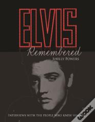 Elvis Remembered