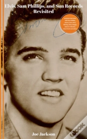 Capa do artigo Elvis, Sam Phillips And Sun Records Revisited