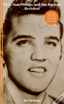 Capa do artigo Elvis, Sam Phillips And Sun Records Revisited