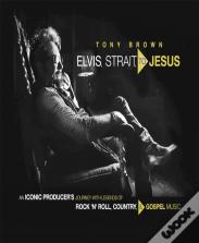 Elvis, Strait, To Jesus