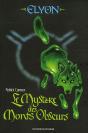 Elyon T.1 ; Le Mystère Des Monts Obscurs - Preview
