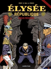 Elysee Republique T.3 Echelon Presidentiel
