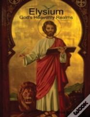 Elysium Dimension: God'S Heavenly Realms