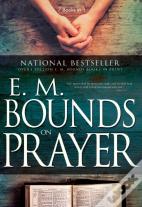 E.M. Bounds On Prayer