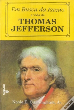 Capa do artigo Em Busca da Razão - A Vida de Thomas Jefferson