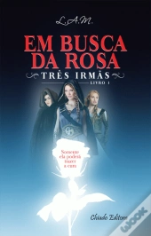 Em Busca da Rosa - Volume 1