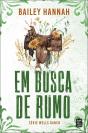 Em Busca De Rumo (Wells Ranch 4) - Preview