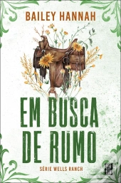 Em Busca De Rumo (Wells Ranch 4)