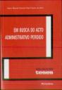 Em Busca do Acto Administrativo Perdido - Preview