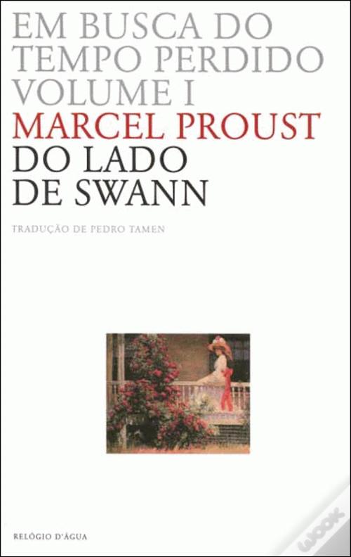 Em Busca Do Tempo Perdido Volume I De Marcel Proust Tradu o Pedro 