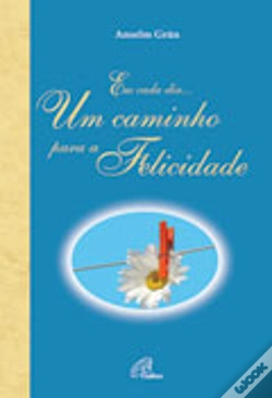 Capa do artigo Em cada Dia Um Caminho para a Felicidade
