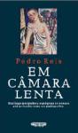 Em Câmara Lenta - Preview