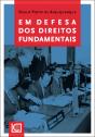 Em Defesa dos Direitos Fundamentais - Preview