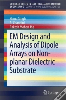 Capa do artigo Em Design And Analysis Of Dipole Arrays On Non-Planar Dielectric Substrate