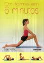 Em Forma em 6 Minutos - Preview