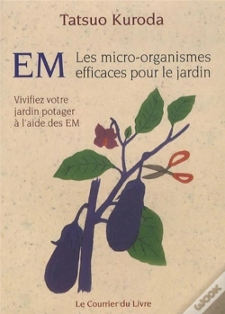 Capa do artigo Em ; Les Micro-Organismes Efficaces Pour Le Jardin