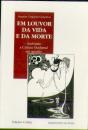 Em Louvor da Vida e da Morte - Preview