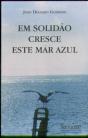 Em Solidão Cresce Este Mar Azul - Preview