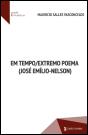 Em Tempo / Extremo Poema (José Emílio-Nelson) - Preview